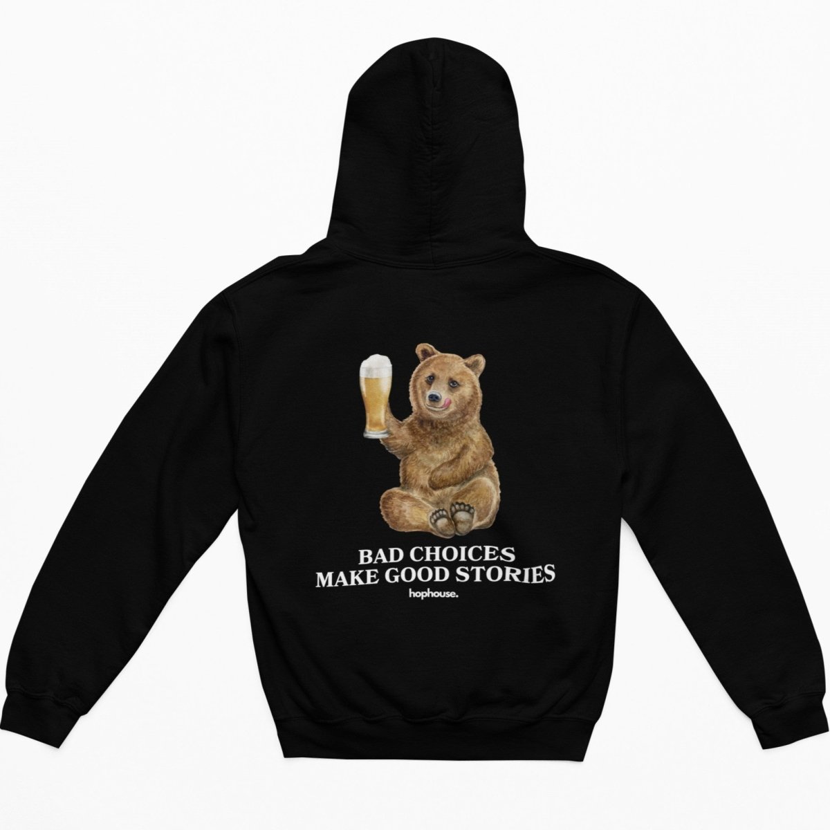 Bad Choices Make Good Stories Brown Bear - Hoodie - Black - HOP House - Hoodie