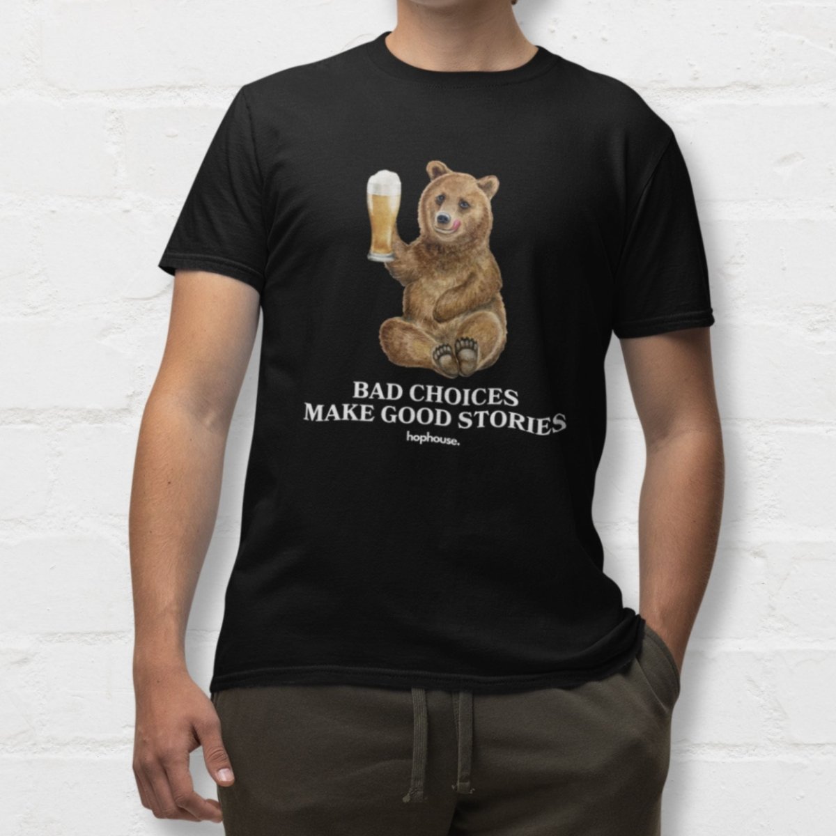 Bad Choices Make Good Stories Brown Bear - T-Shirt - Black or Navy - HOP House - T-shirt