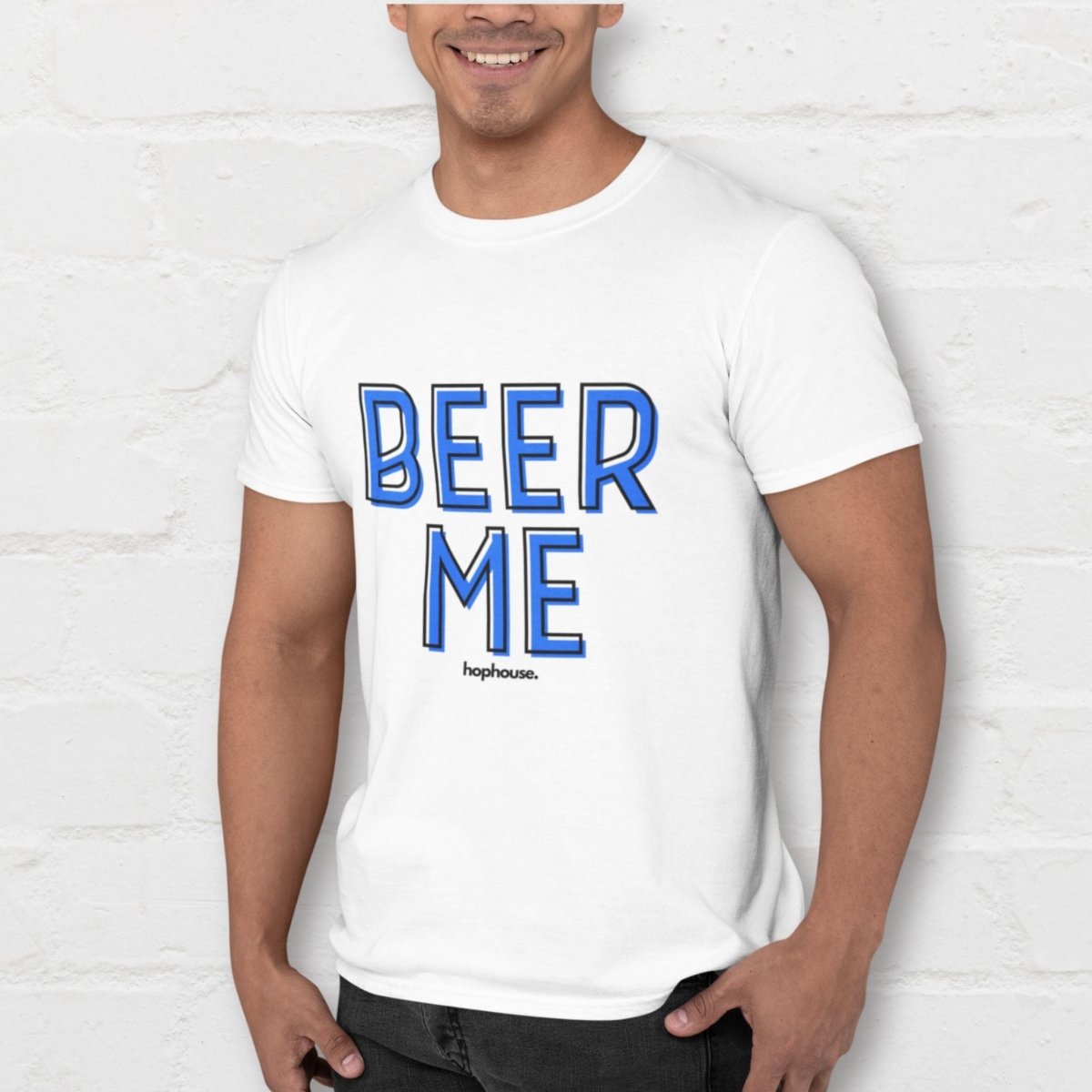 Beer Me - T-Shirt - White or Grey - HOP House - T-shirt