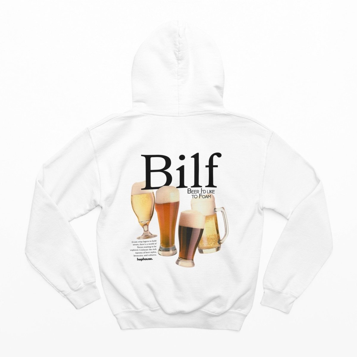 BILF - Beer I'd Like to Foam - Hoodie - White - HOP House - Hoodie