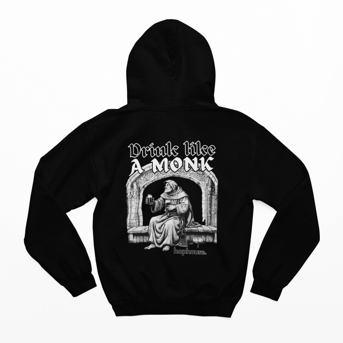 Drink Like A Monk - Hoodie - Black - HOP House - Hoodie