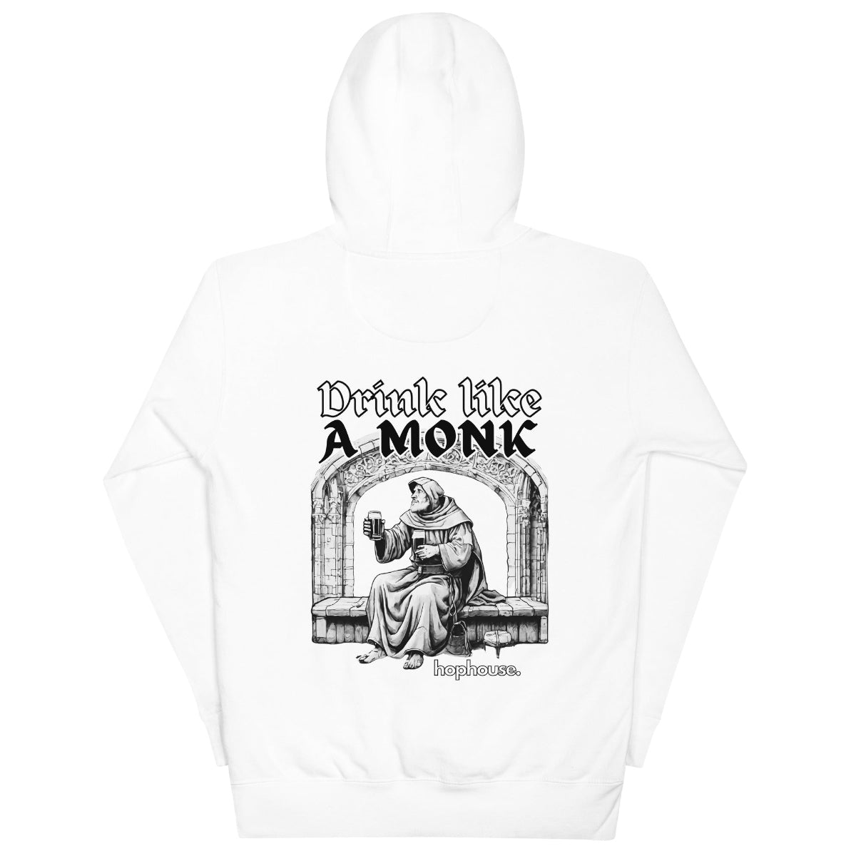 Drink Like A Monk - Hoodie - White - HOP House - Hoodie