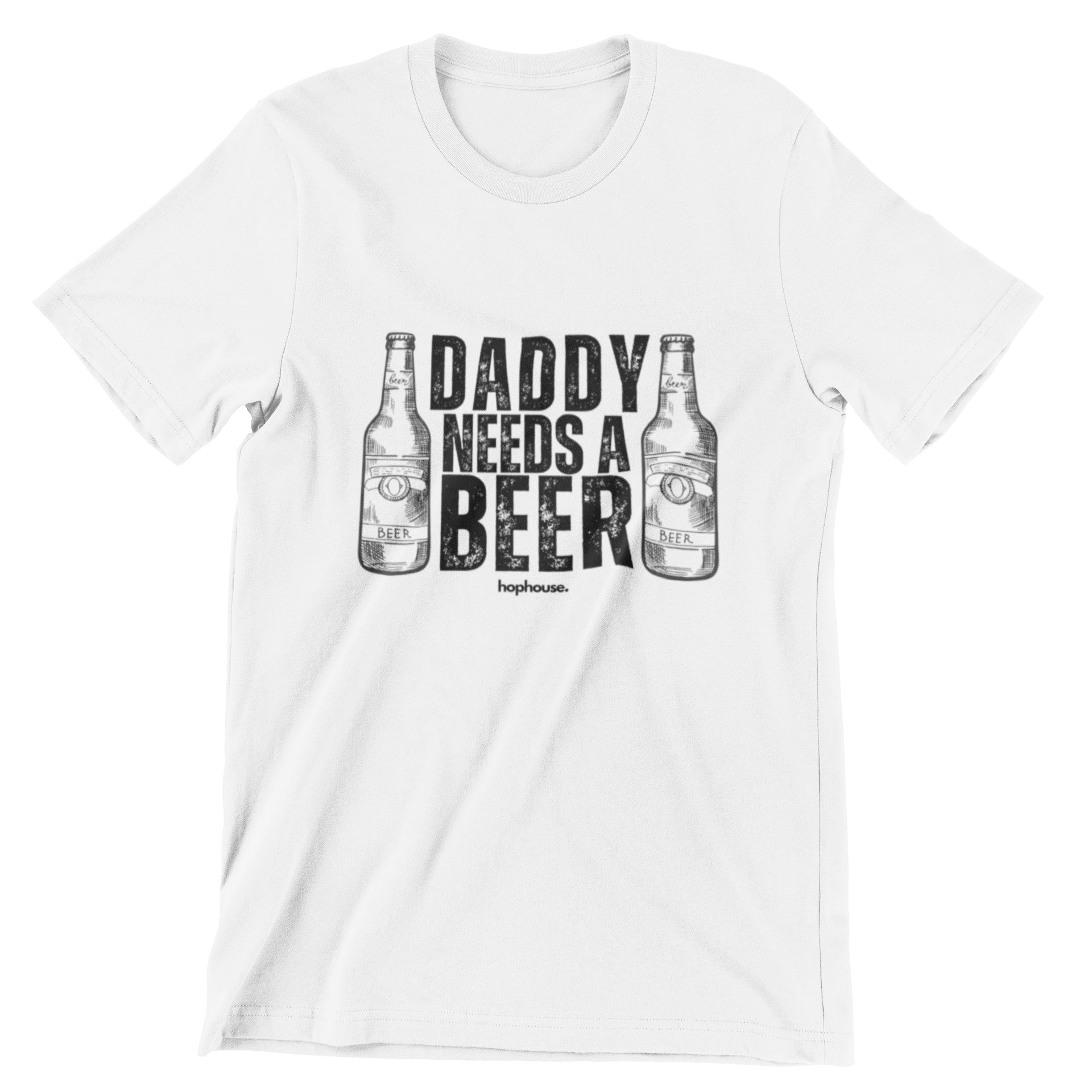 Daddy Needs A Beer T Shirt White