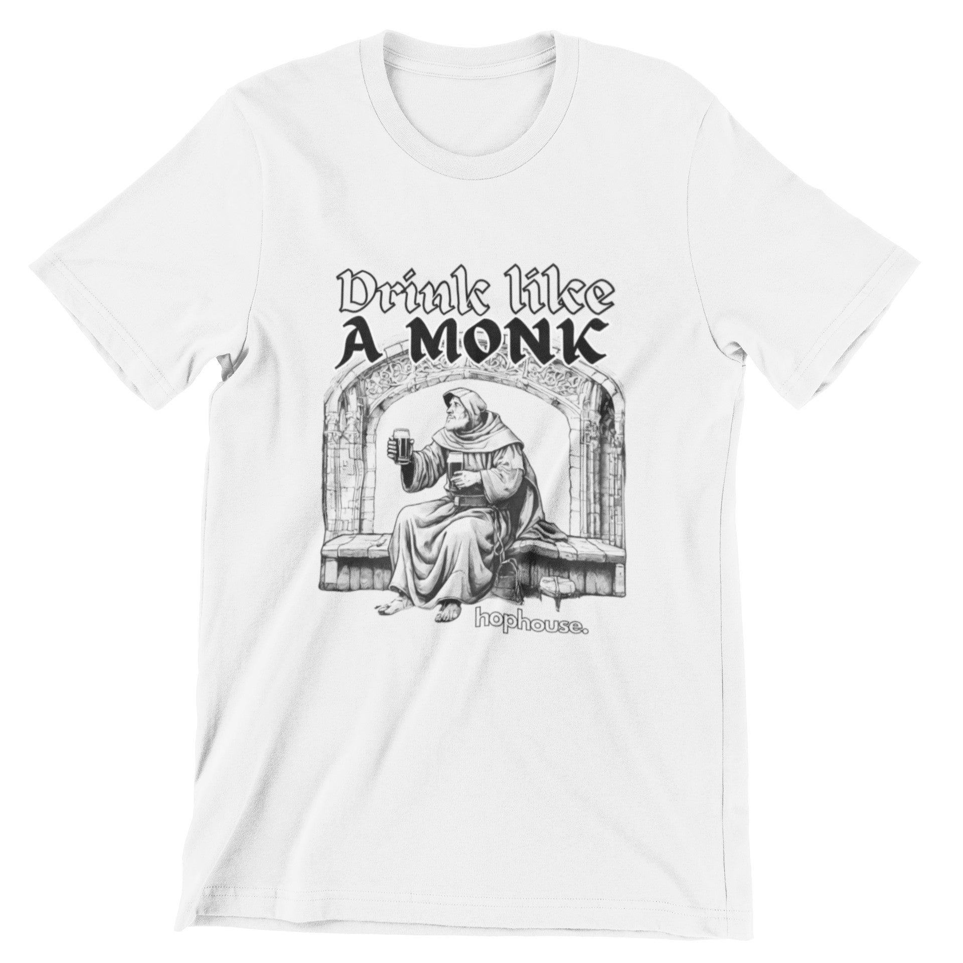 Drink Like A Monk Beer T Shirt White