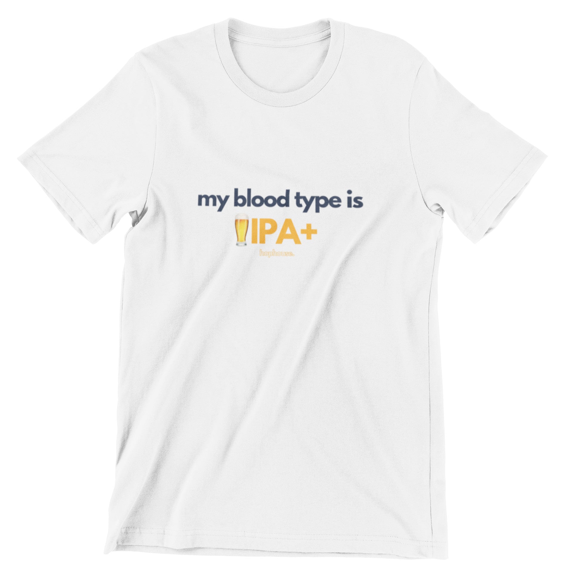 My Blood Type is IPA Positive - Beer Tshirt