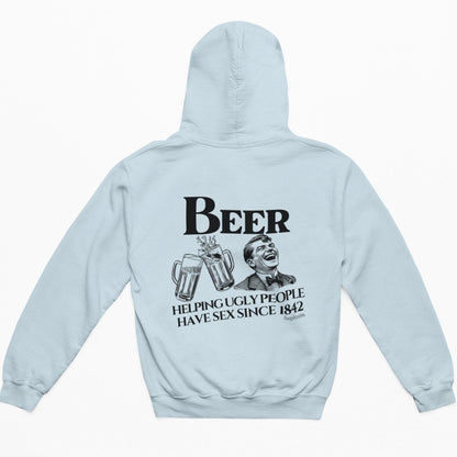 Beer Helping Ugly People Have Sex - Hoodie - White or Blue - HOP House - Hoodie