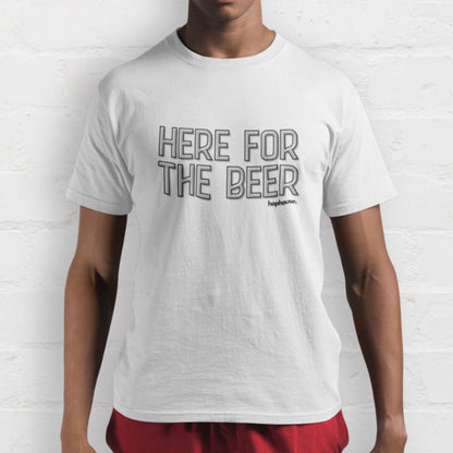Here for the Beer - T-Shirt - White - HOP House - T-shirt