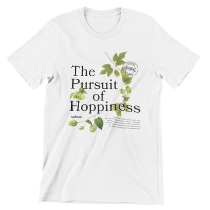 The Pursuit of Hoppiness - T-Shirt - White - HOP House - T-shirt